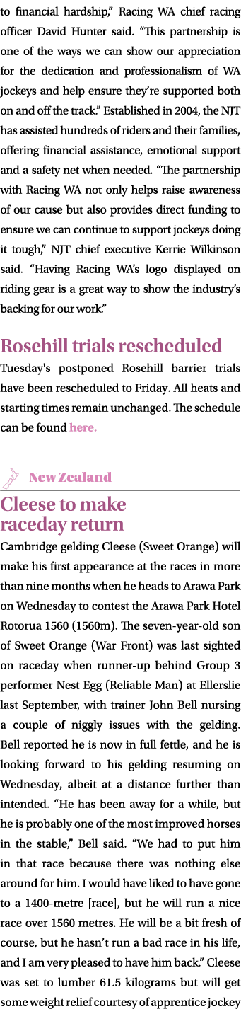 to financial hardship,” Racing WA chief racing officer David Hunter said. “This partnership is one of the ways we can...