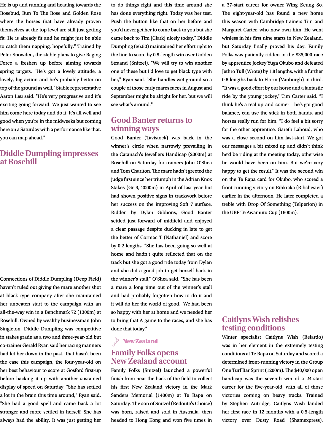He is up and running and heading towards the Rosebud, Run To The Rose and Golden Rose where the horses that have alre...