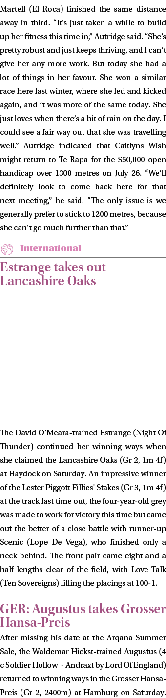 Martell (El Roca) finished the same distance away in third. “It’s just taken a while to build up her fitness this tim...