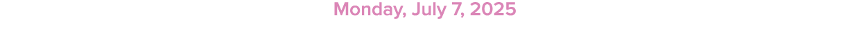 Monday, July 7, 2025