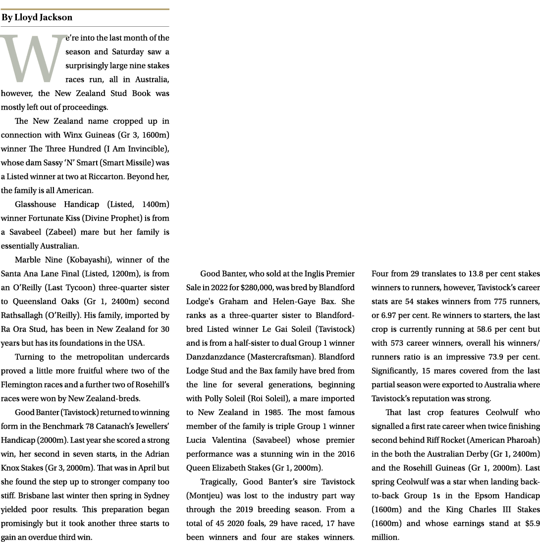 ￼ We’re into the last month of the season and Saturday saw a surprisingly large nine stakes races run, all in Austral...