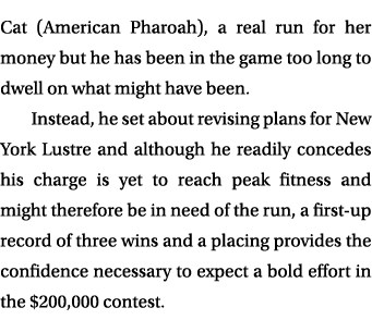Cat (American Pharoah), a real run for her money but he has been in the game too long to dwell on what might have bee...