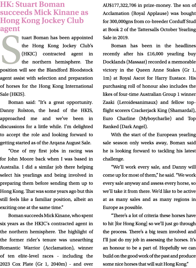 HK: Stuart Boman succeeds Mick Kinane as Hong Kong Jockey Club agent Stuart Boman has been appointed the Hong Kong Jo...