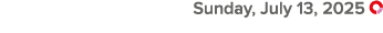  Sunday, July 13, 2025 ￼