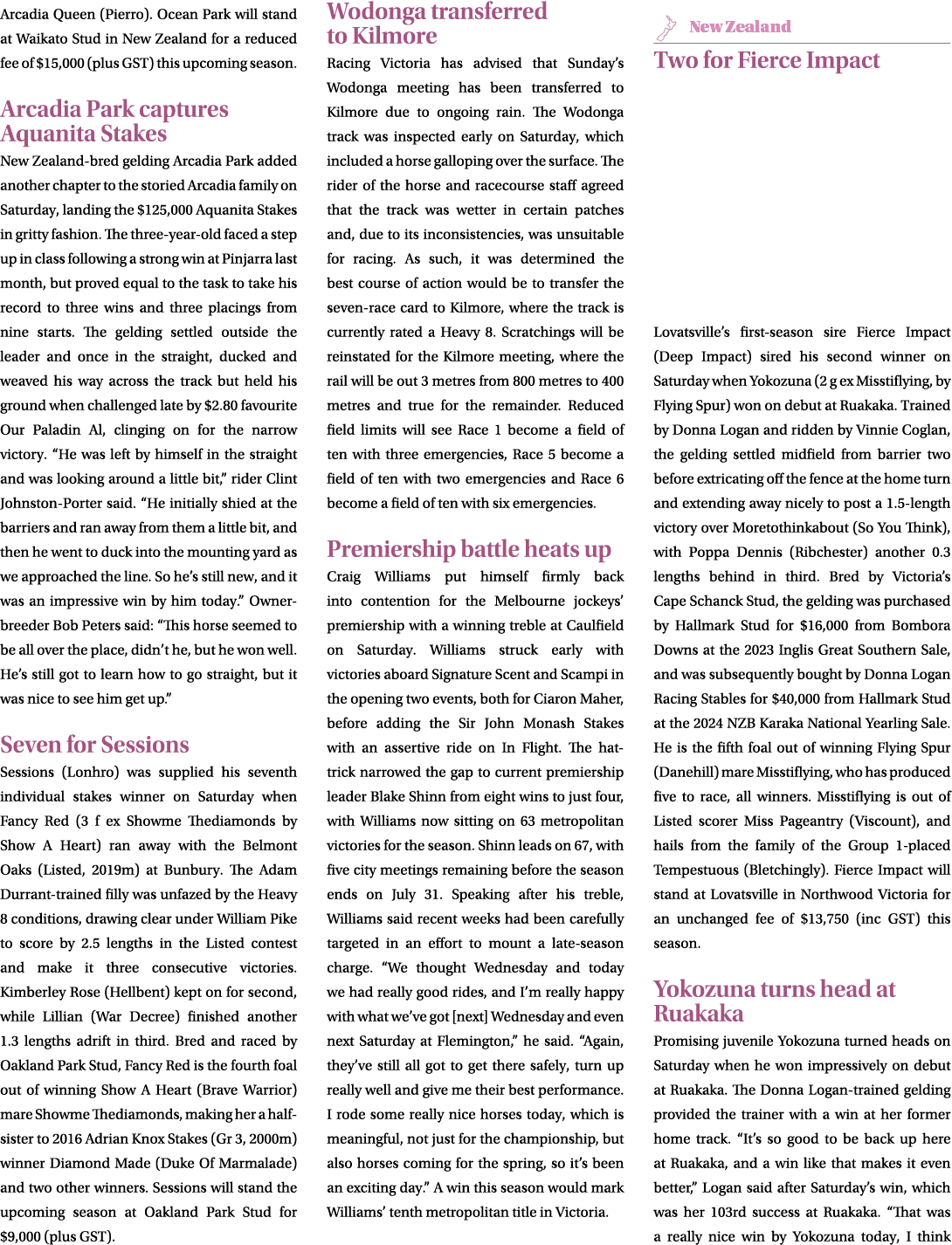 Arcadia Queen (Pierro). Ocean Park will stand at Waikato Stud in New Zealand for a reduced fee of $15,000 (plus GST) ...