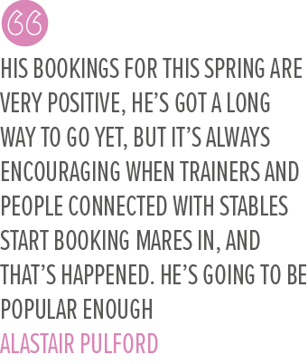 His bookings for this spring are very positive, He’s got a long way to go yet, but it’s always encouraging when train...
