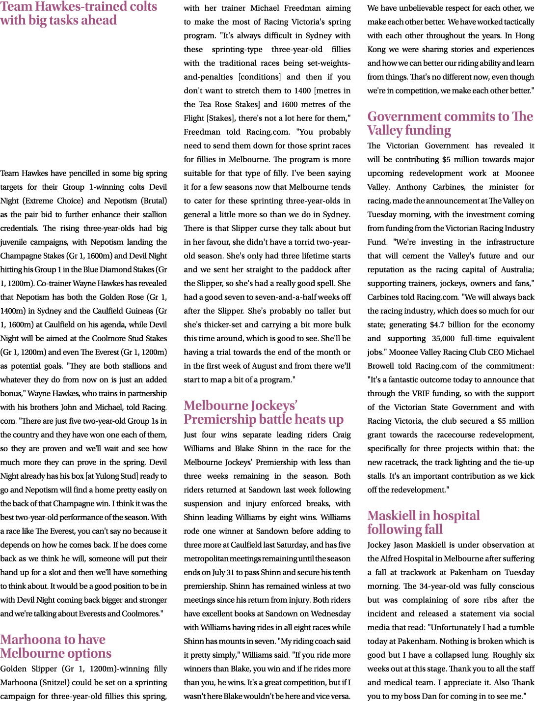 Team Hawkes trained colts with big tasks ahead Team Hawkes have pencilled in some big spring targets for their Group ...