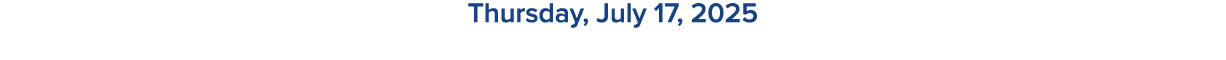 Thursday, July 17, 2025