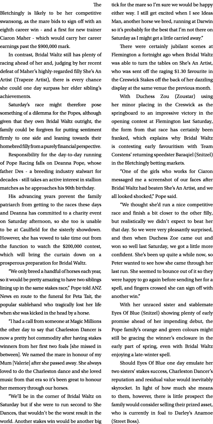  The Bletchingly is likely to be her competitive swansong, as the mare bids to sign off with an eighth career win and...