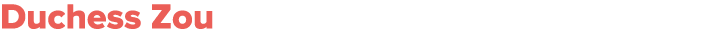 Duchess Zou