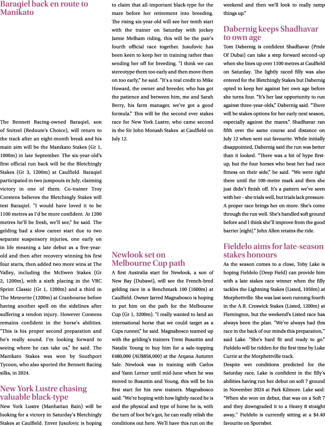 Baraqiel back en route to Manikato The Bennett Racing owned Baraqiel, son of Snitzel (Redoute’s Choice), will return ...