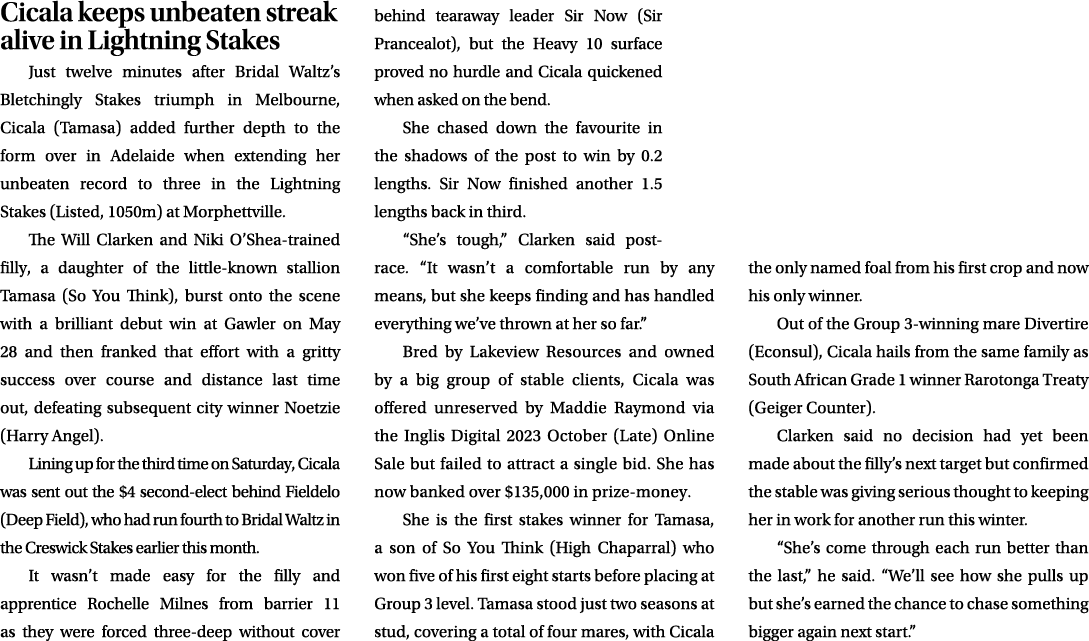 Cicala keeps unbeaten streak alive in Lightning Stakes Just twelve minutes after Bridal Waltz’s Bletchingly Stakes tr...