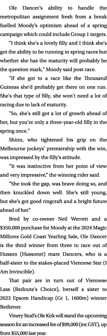 Ole Dancer’s ability to handle the metropolitan assignment fresh from a break fuelled Moody’s optimism ahead of a spr...