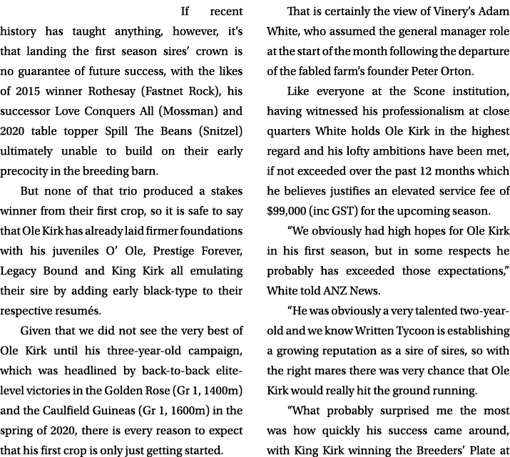 If recent history has taught anything, however, it’s that landing the first season sires’ crown is no guarantee of fu...