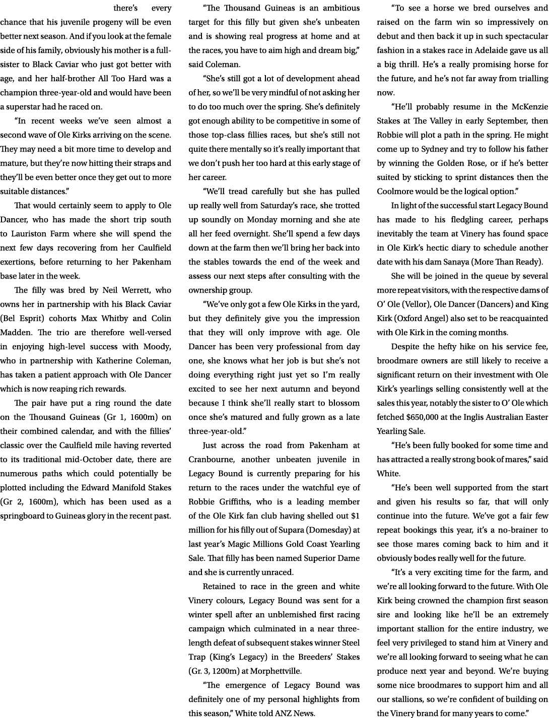 there’s every chance that his juvenile progeny will be even better next season. And if you look at the female side of...