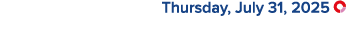  Thursday, July 31, 2025 ￼