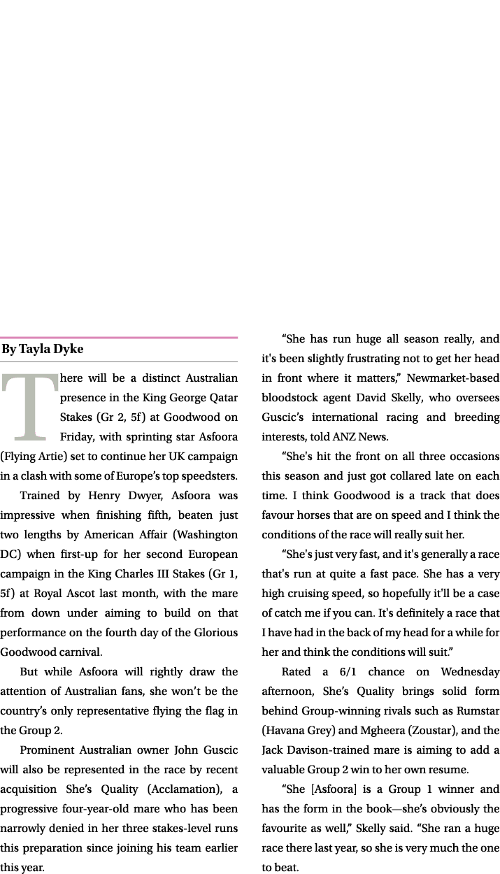 ￼ There will be a distinct Australian presence in the King George Qatar Stakes (Gr 2, 5f) at Goodwood on Friday, with...