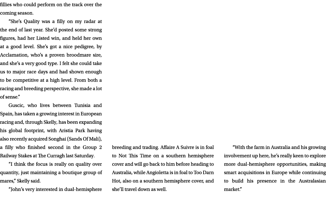 fillies who could perform on the track over the coming season. “She’s Quality was a filly on my radar at the end of l...