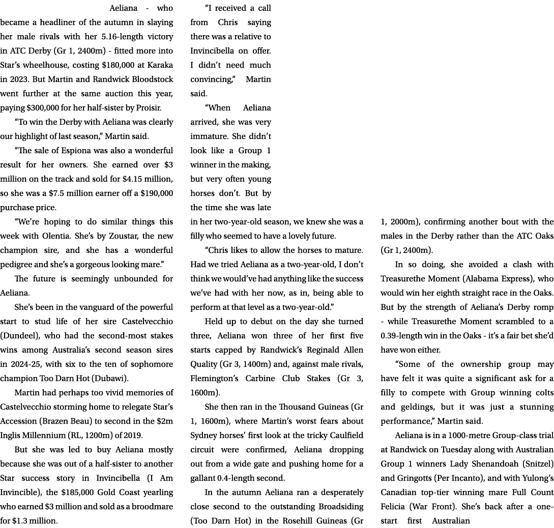 Aeliana who became a headliner of the autumn in slaying her male rivals with her 5.16 length victory in ATC Derby (Gr...