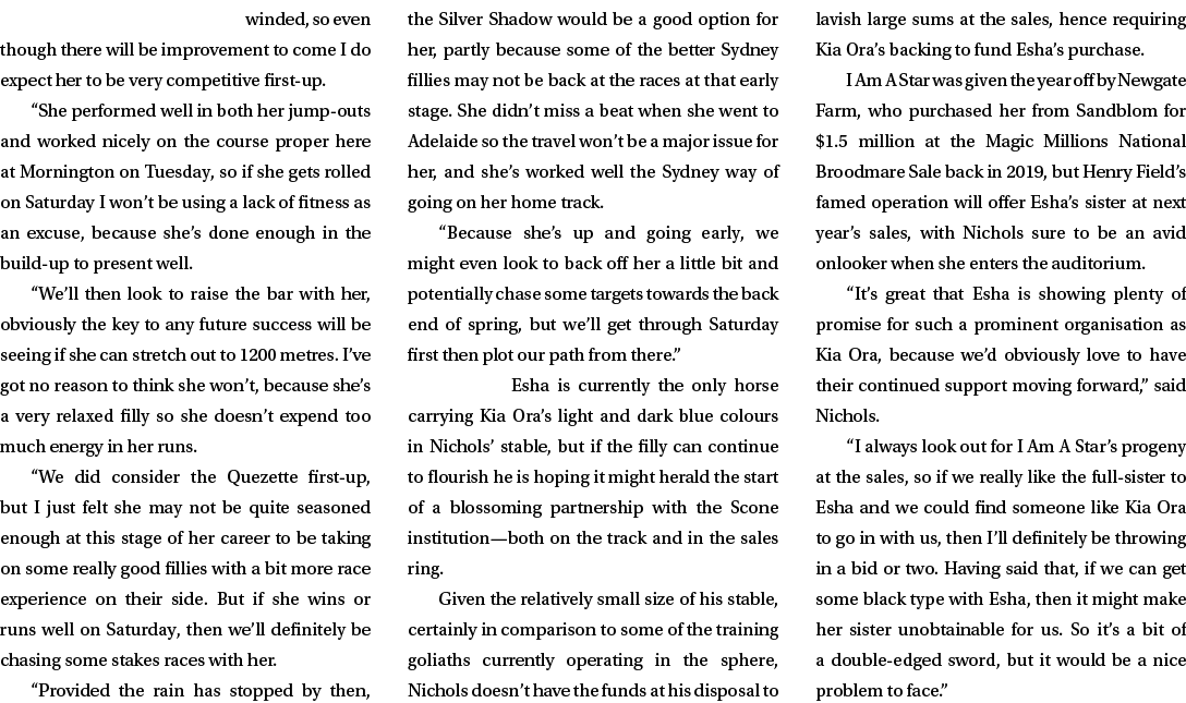 winded, so even though there will be improvement to come I do expect her to be very competitive first up. “She perfor...