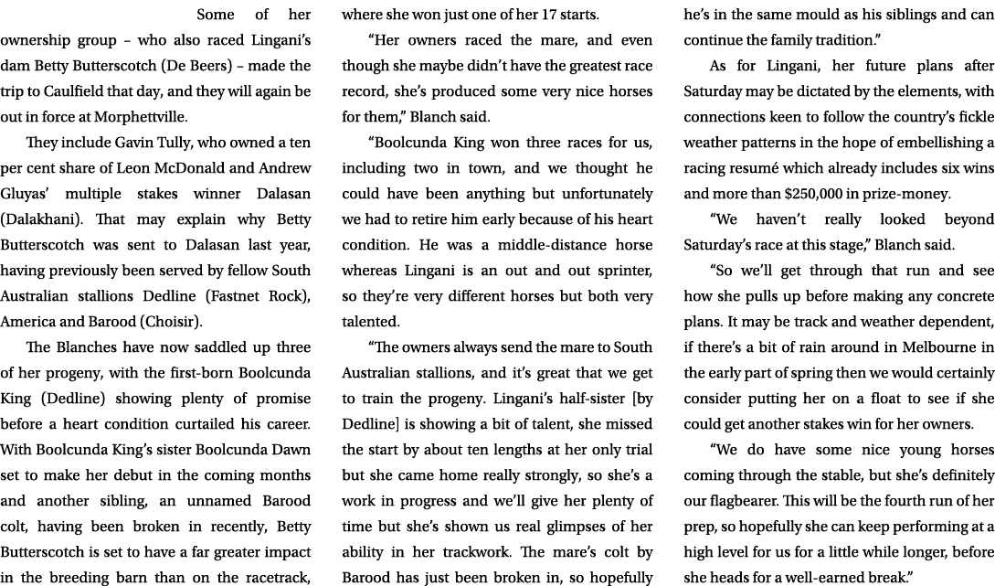 Some of her ownership group – who also raced Lingani’s dam Betty Butterscotch (De Beers) – made the trip to Caulfield...