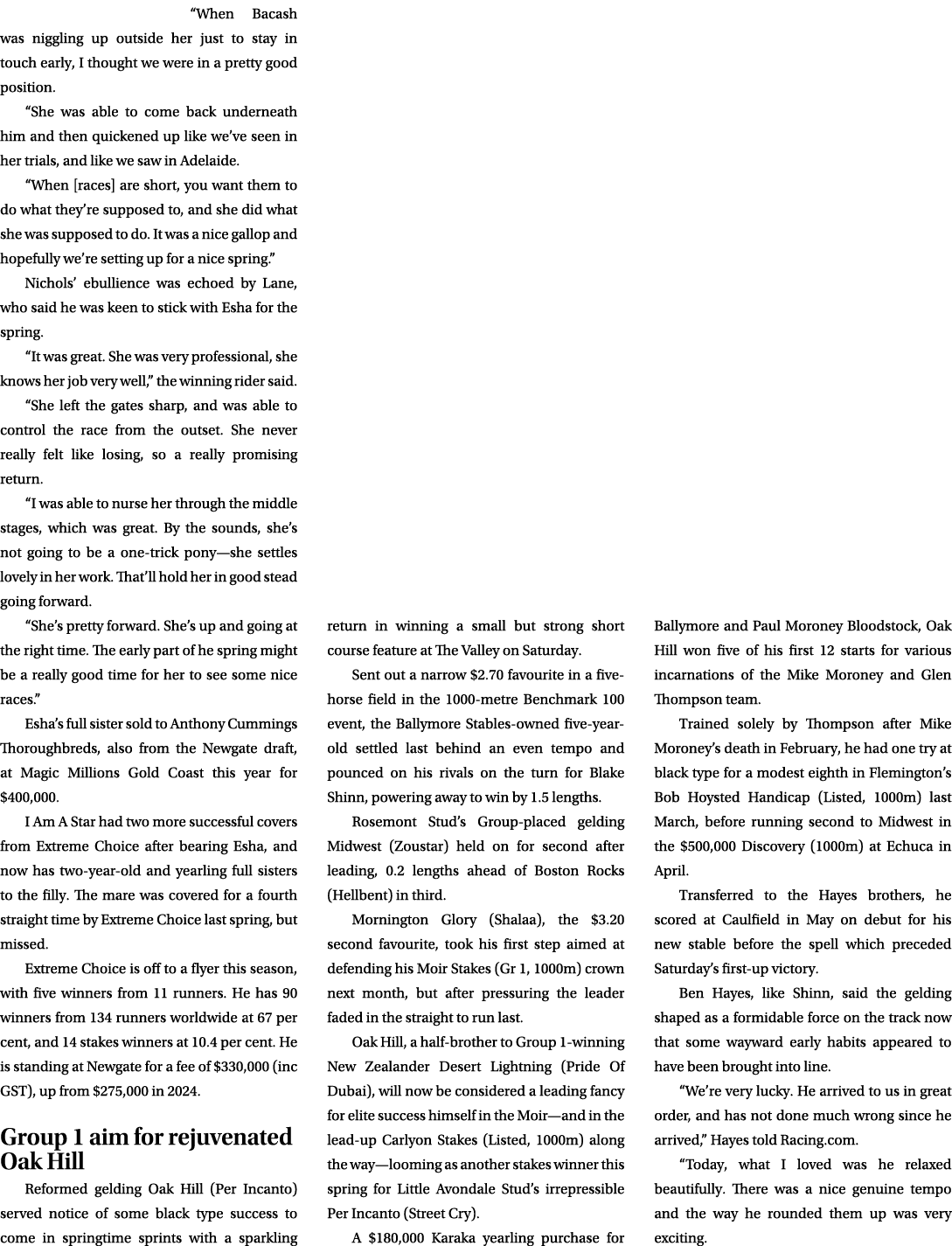 “When Bacash was niggling up outside her just to stay in touch early, I thought we were in a pretty good position. “S...