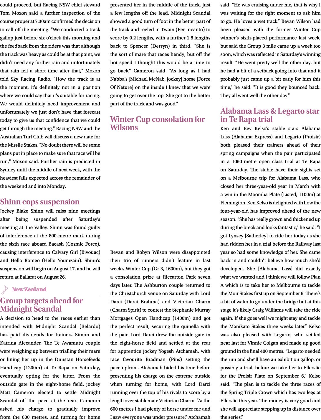 could proceed, but Racing NSW chief steward Tom Moxon said a further inspection of the course proper at 7:30am confir...