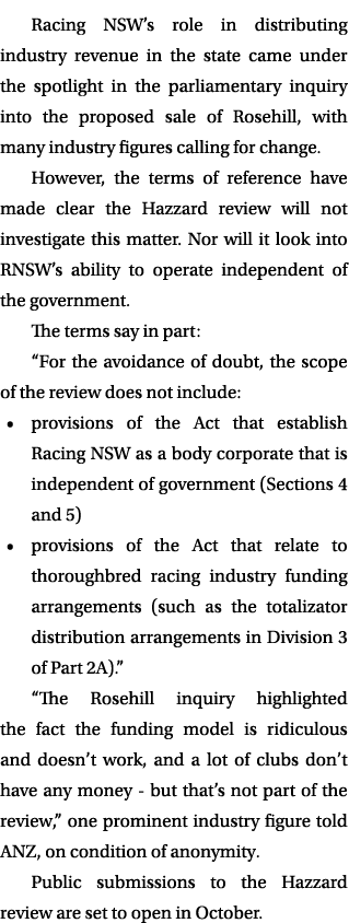 Racing NSW’s role in distributing industry revenue in the state came under the spotlight in the parliamentary inquiry...