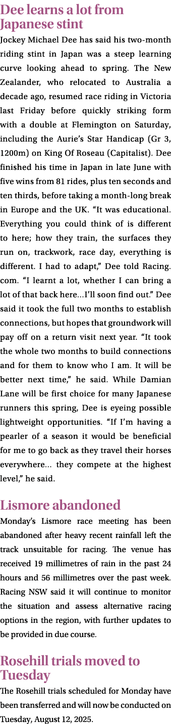 Dee learns a lot from Japanese stint Jockey Michael Dee has said his two month riding stint in Japan was a steep lear...