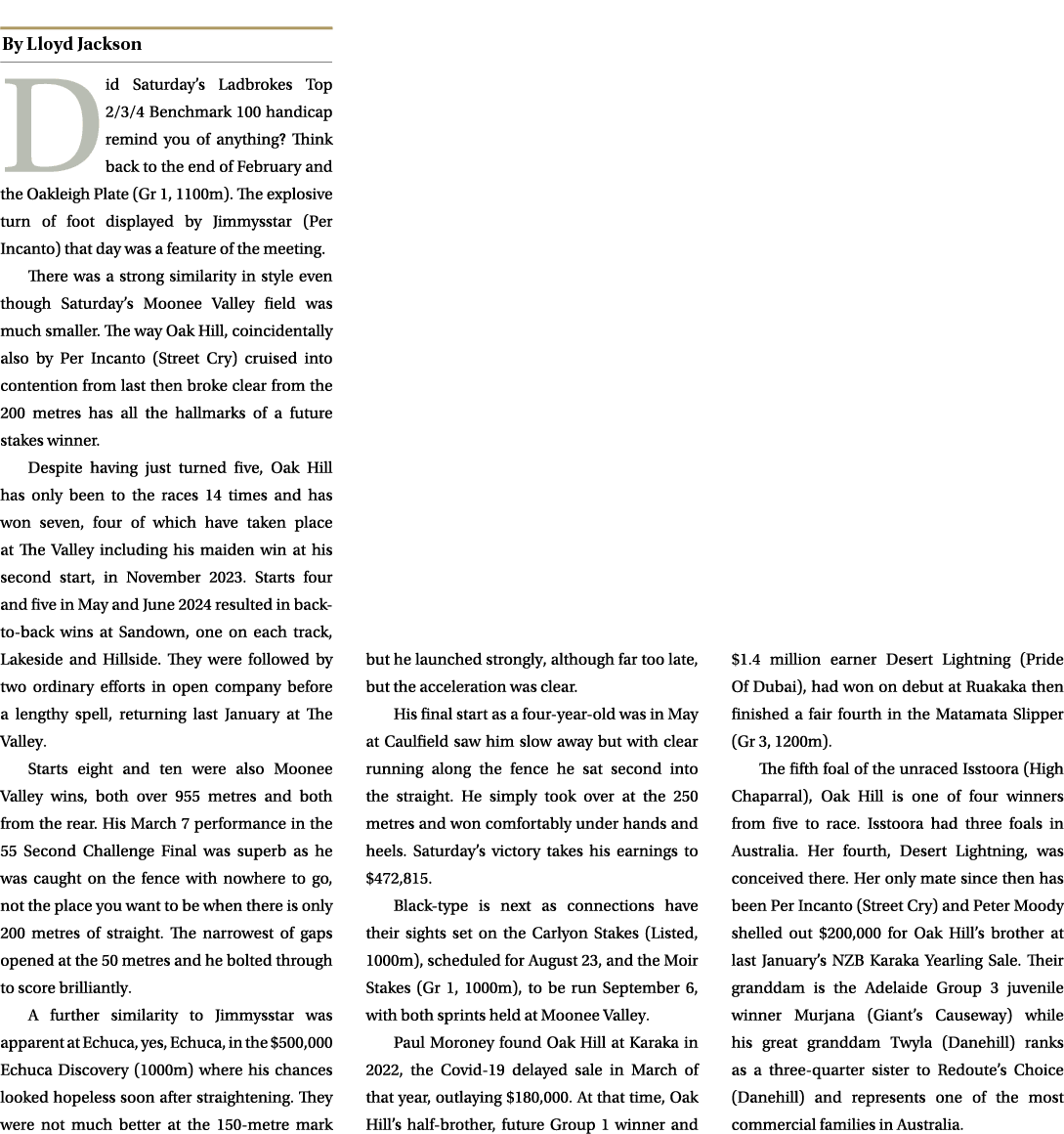 ￼ Did Saturday’s Ladbrokes Top 2/3/4 Benchmark 100 handicap remind you of anything? Think back to the end of February...