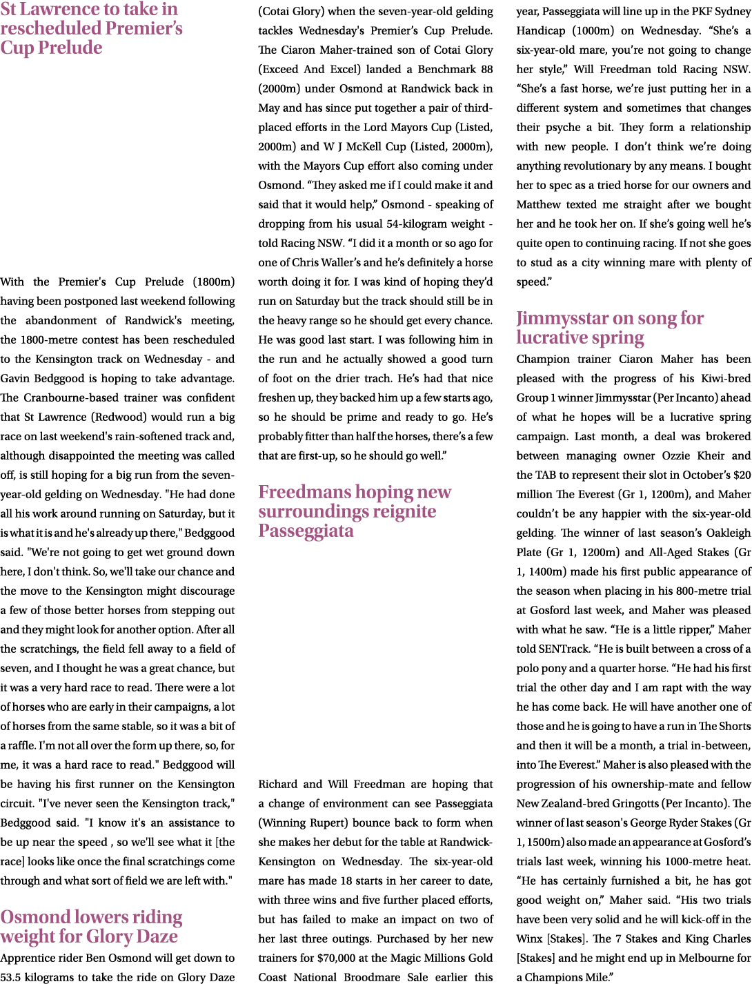 St Lawrence to take in rescheduled Premier’s Cup Prelude With the Premier's Cup Prelude (1800m) having been postponed...