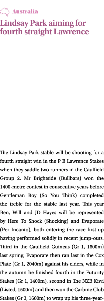 ￼ Lindsay Park aiming for fourth straight Lawrence The Lindsay Park stable will be shooting for a fourth straight win...