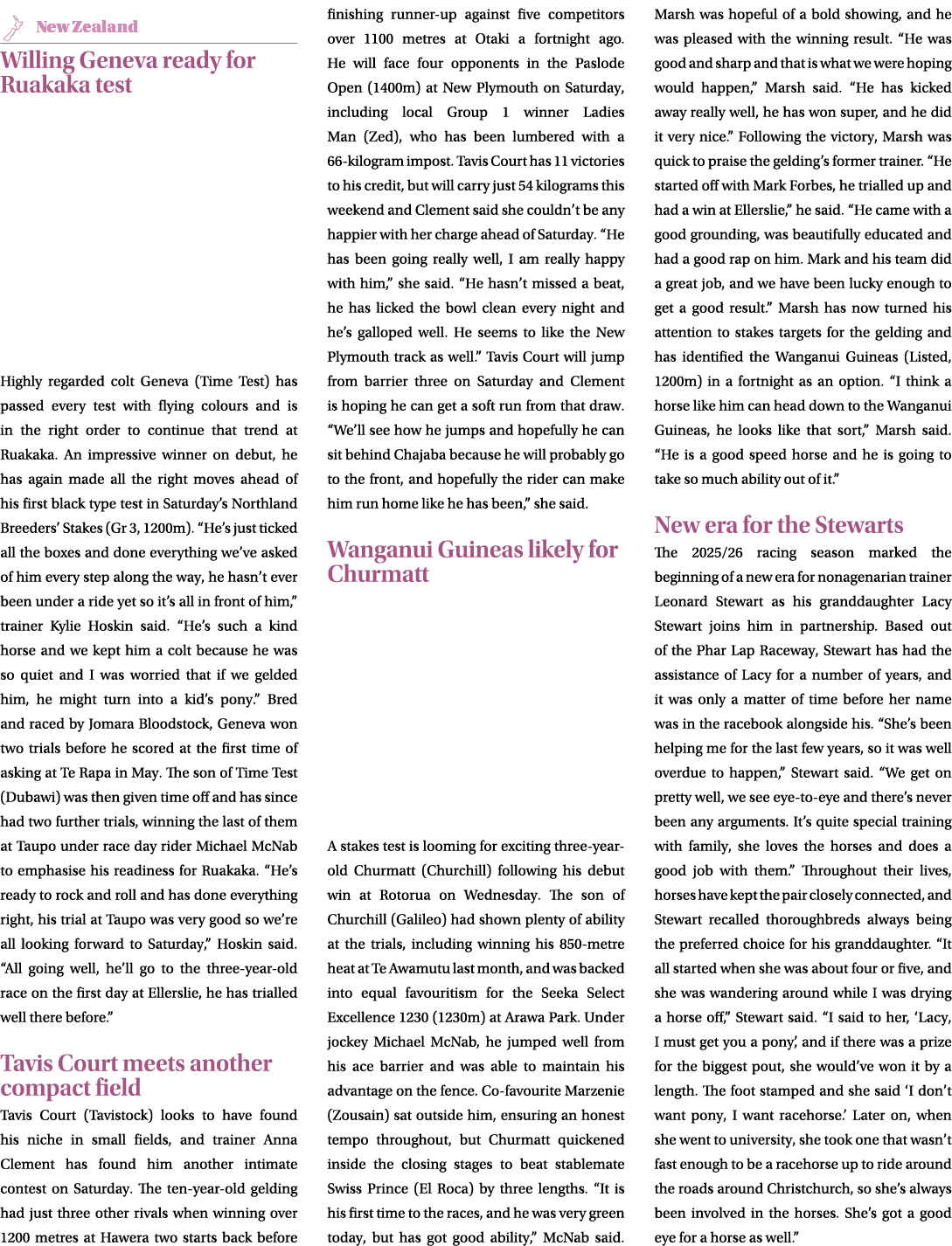 ￼ Willing Geneva ready for Ruakaka test Highly regarded colt Geneva (Time Test) has passed every test with flying col...