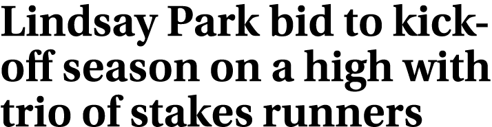 Lindsay Park bid to kick off season on a high with trio of stakes runners