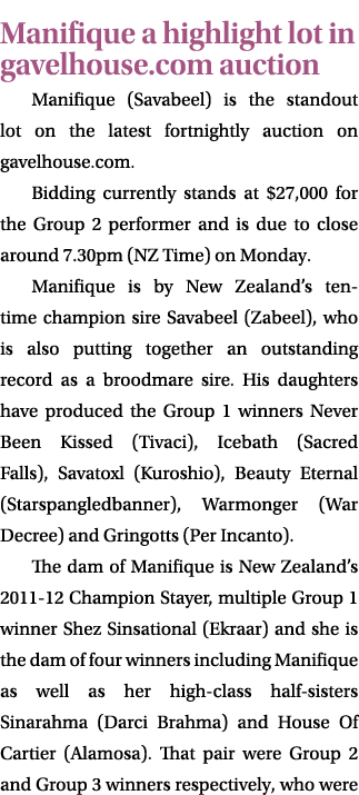 Manifique a highlight lot in gavelhouse.com auction Manifique (Savabeel) is the standout lot on the latest fortnightl...