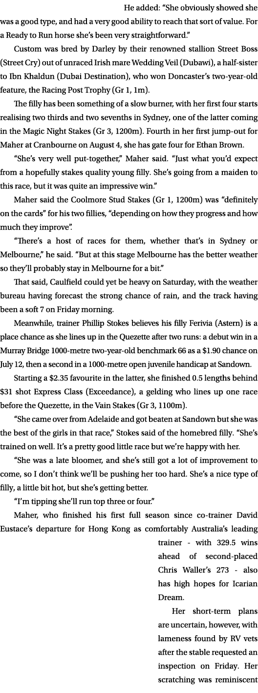 He added: “She obviously showed she was a good type, and had a very good ability to reach that sort of value. For a R...