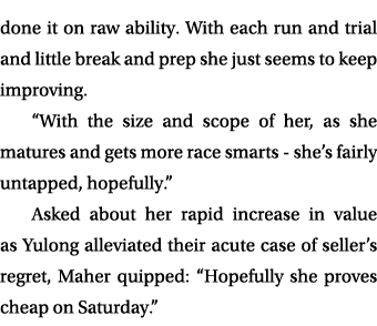 done it on raw ability. With each run and trial and little break and prep she just seems to keep improving. “With the...