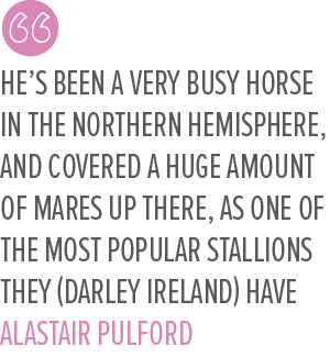 He’s been a very busy horse in the northern hemisphere, and covered a huge amount of mares up there, as one of the mo...