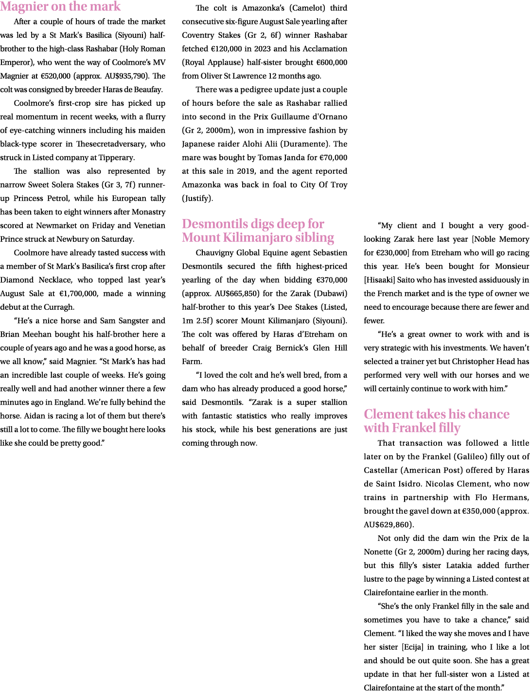 Magnier on the mark After a couple of hours of trade the market was led by a St Mark's Basilica (Siyouni) half brothe...