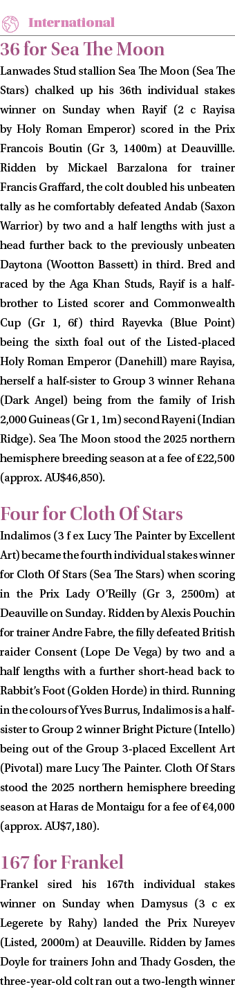 ￼ 36 for Sea The Moon Lanwades Stud stallion Sea The Moon (Sea The Stars) chalked up his 36th individual stakes winne...