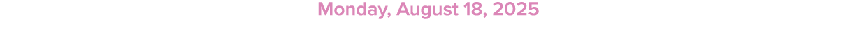 Monday, August 18, 2025