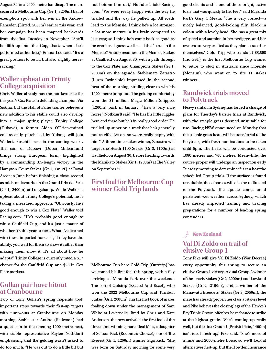 August 30 in a 2000 metre handicap. The mare secured a Melbourne Cup (Gr 1, 3200m) ballot exemption spot with her win...
