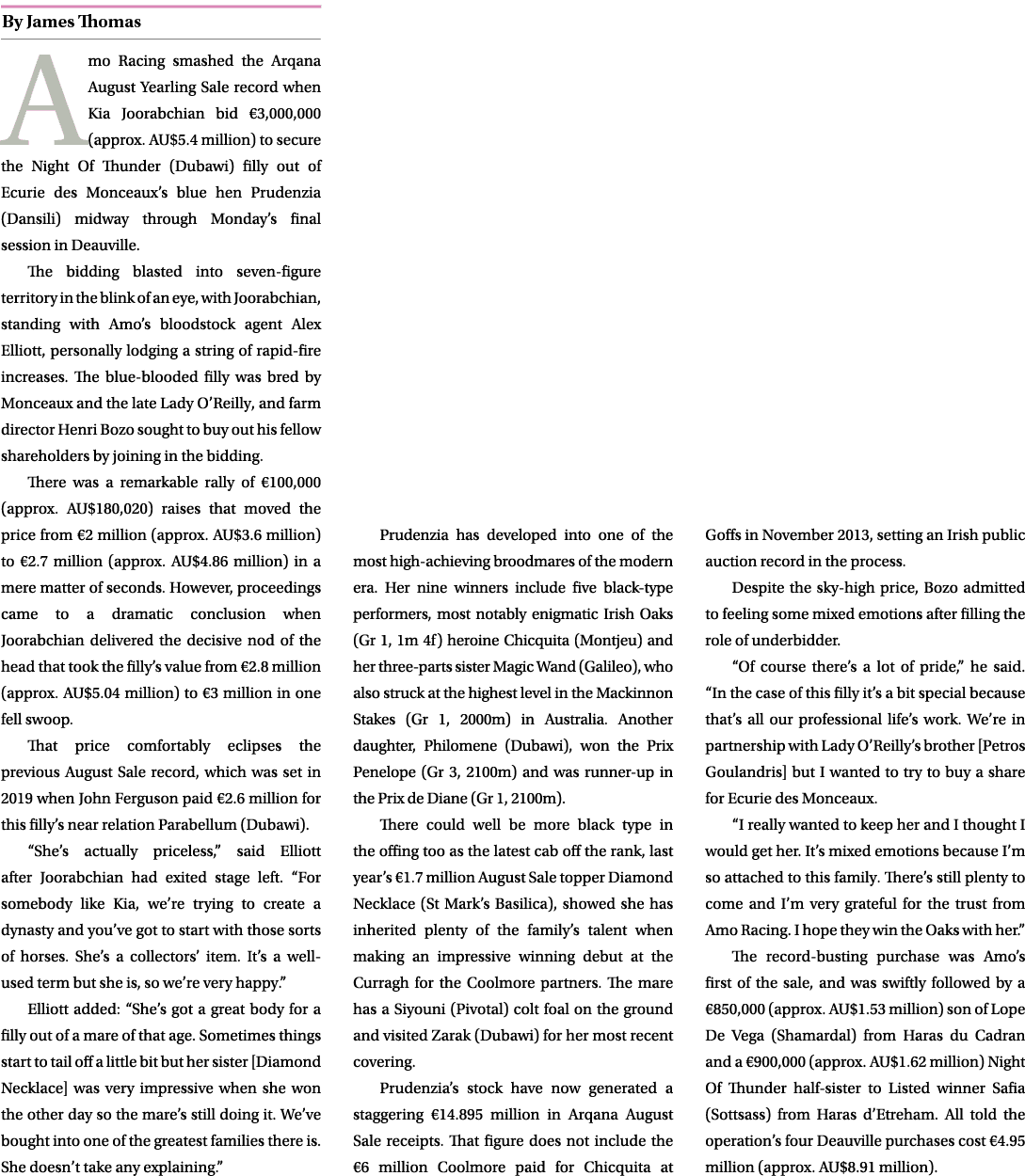 ￼ Amo Racing smashed the Arqana August Yearling Sale record when Kia Joorabchian bid €3,000,000 (approx. AU$5.4 milli...