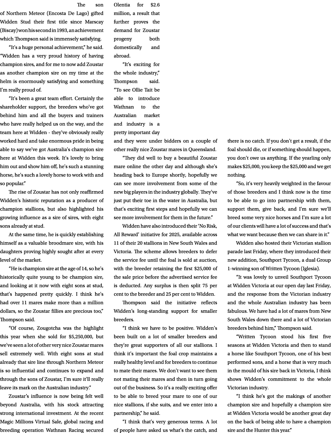 The son of Northern Meteor (Encosta De Lago) gifted Widden Stud their first title since Marscay (Biscay) won his seco...