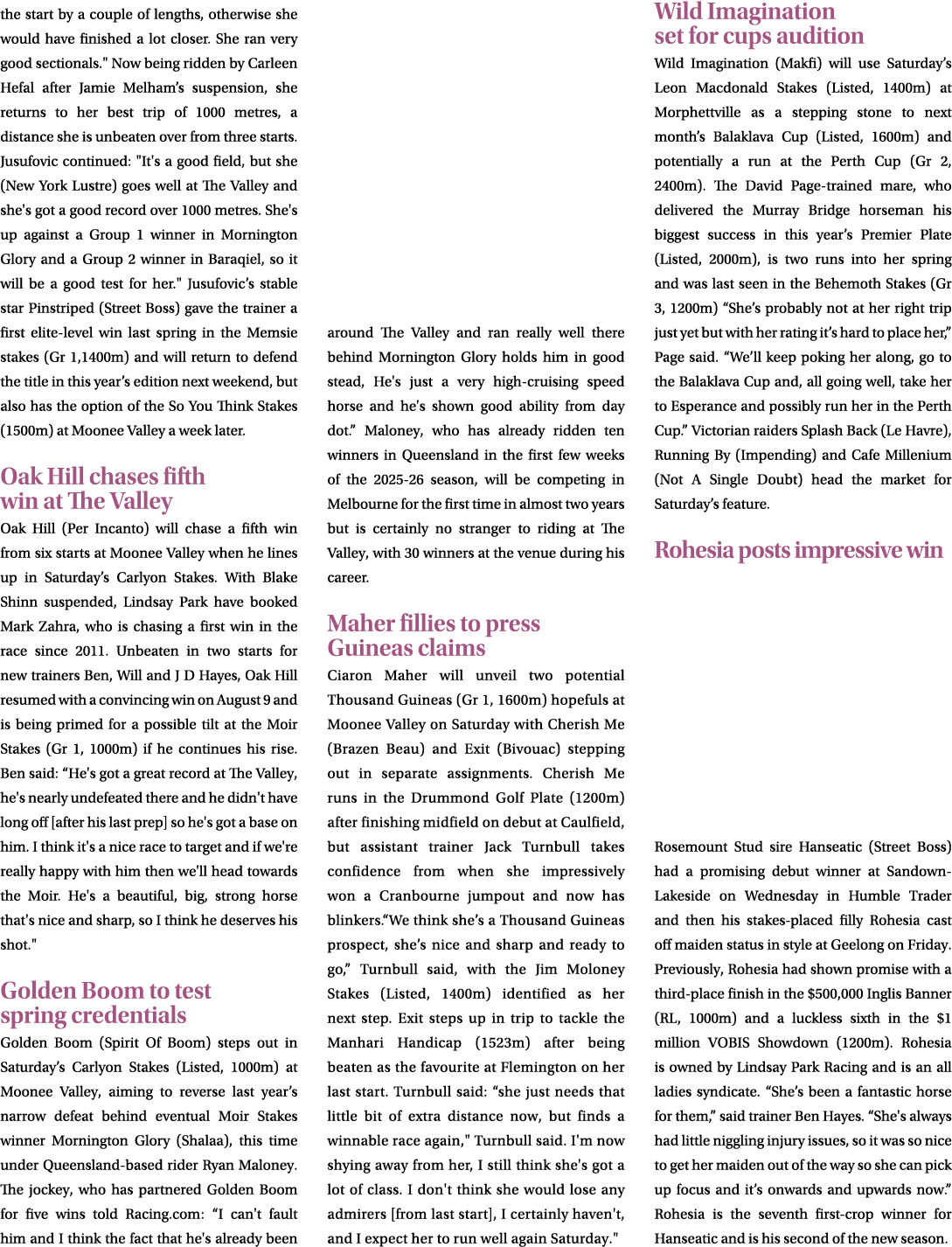 the start by a couple of lengths, otherwise she would have finished a lot closer. She ran very good sectionals.\“ Now...