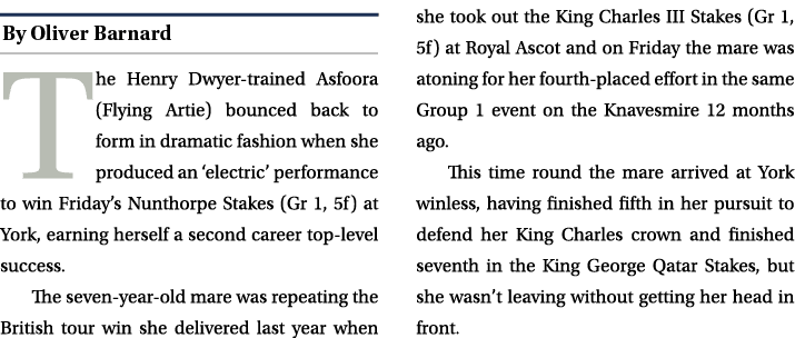￼ The Henry Dwyer trained Asfoora (Flying Artie) bounced back to form in dramatic fashion when she produced an ‘elect...