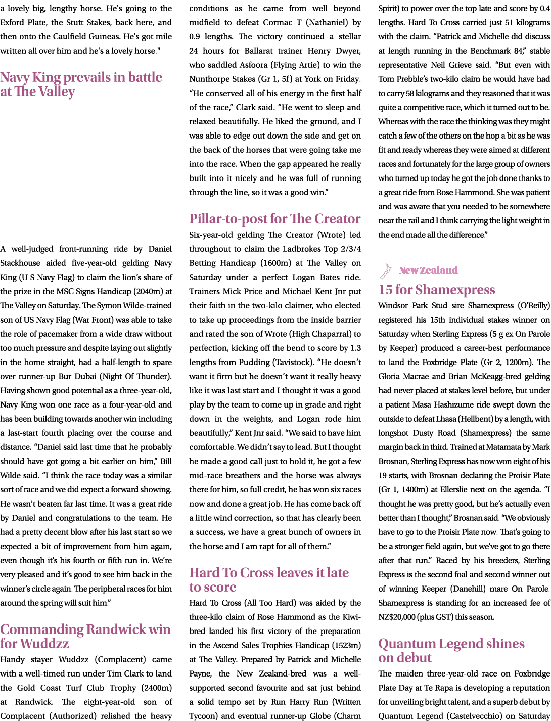 a lovely big, lengthy horse. He's going to the Exford Plate, the Stutt Stakes, back here, and then onto the Caulfield...