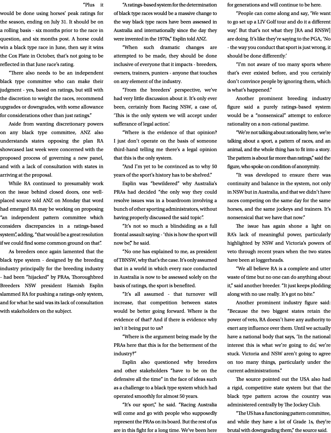  “Plus it would be done using horses’ peak ratings for the season, ending on July 31. It should be on a rolling basis...