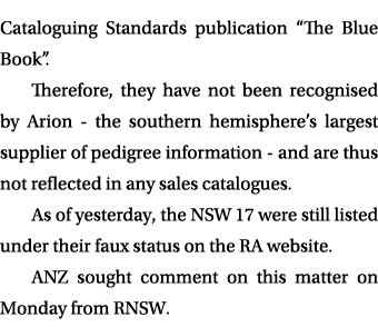 Cataloguing Standards publication “The Blue Book”. Therefore, they have not been recognised by Arion the southern hem...