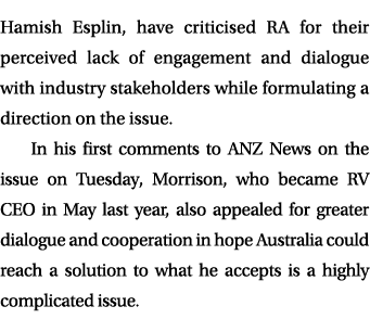 Hamish Esplin, have criticised RA for their perceived lack of engagement and dialogue with industry stakeholders whil...
